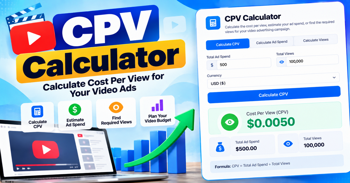 CPV Calculator: Calculate Cost Per View for Video Advertising